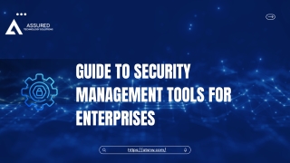 Ultimate Guide to Security Management Tools for Enterprises