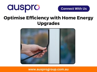 Optimise Efficiency with Home Energy Upgrades