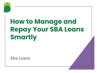 How to Manage and Repay Your SBA Loans Smartly