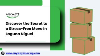 Discover the Secret to a Stress-Free Move in Laguna Niguel