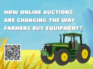 How Online Auctions Are Changing The Way Farmers Buy Equipment?