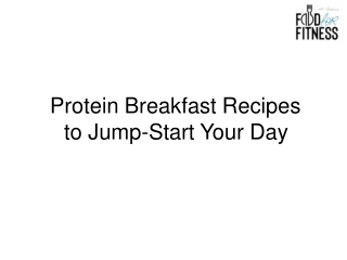 Protein Breakfast Recipes to Jump-Start Your Day