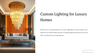 Lighting for luxury homes