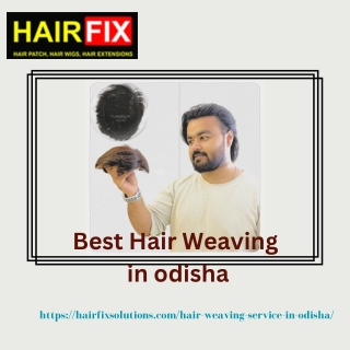 Best Hair Weaving In Odisha