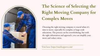 The Science of Selecting the Right Moving Company for Complex Moves