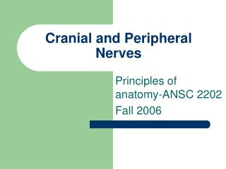 Cranial and Peripheral Nerves