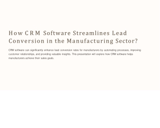 How CRM Software Streamlines Lead Conversion in the Manufacturing Sector?