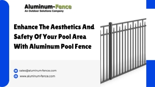 Enhance The Aesthetics And Safety Of Your Pool Area With Aluminum Pool Fence