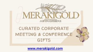 ENJOY A CURATED GIFT EXPERIENCE WITH MERAKIGOLD!