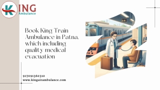 To get the best medical aid, King Train Ambulance is now available in Patna and Ranchi