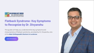 Flatback Syndrome: Key Symptoms to Recognize by Dr. Divyanshu