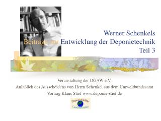 Werner Schenkels Beiträge zur Entwicklung der Deponietechnik Teil 3