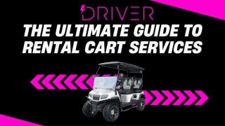 The Ultimate Guide to Rental Cart Services