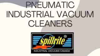 Spillrite Canada: Industrial Pneumatic Vacuum Experts