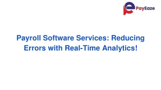 Payroll Software Services: Reduce Errors with Real-Time Analytics!