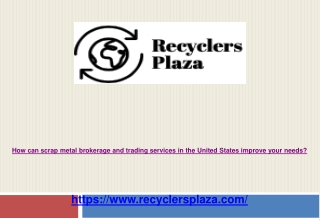 How can scrap metal brokerage and trading services in the United States improve your needs