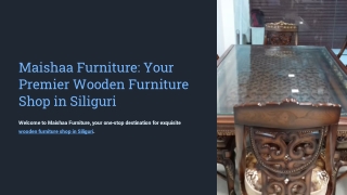 Premium Furniture Solutions in Siliguri