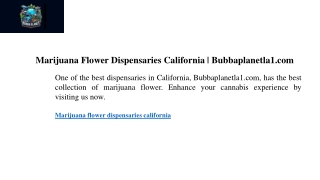 Marijuana Flower Dispensaries California  Bubbaplanetla1.com