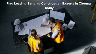 Find Leading Building Construction Experts in Chennai Today