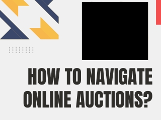 How To Navigate Online Auctions?