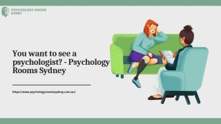 You want to see a psychologist - Psychology Rooms Sydney