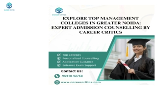 Explore Top Management Colleges in Greater Noida Expert Admission Counselling by Career Critics