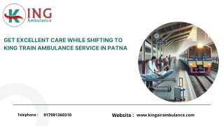 Get Excellent Care While Shifting To King Train Ambulance in Patna and Kolkata