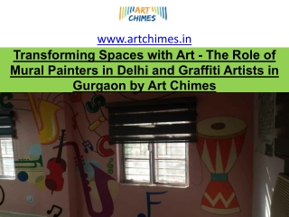 Transforming Spaces with Art - The Role of Mural Painters in Delhi by Art Chimes