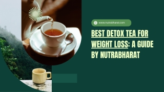 Best Detox Tea for Weight Loss A Guide by Nutrabharat