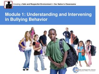 Module 1: Understanding and Intervening in Bullying Behavior