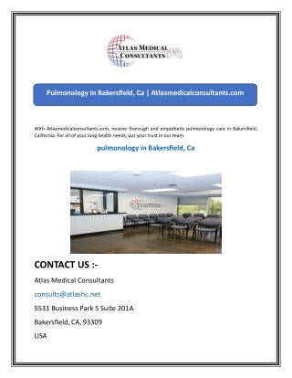 Pulmonology In Bakersfield, Ca  Atlasmedicalconsultants