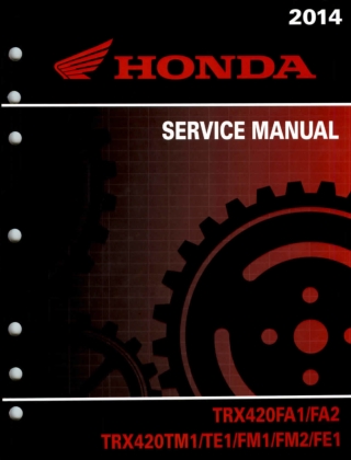 2014 Honda TRX420FA1  TRX420FA2  TRX420TM1  TRX420TE1  TRX420FM1  TRX420FM2  TRX420FE1 Service Repair Manual Instant Dow