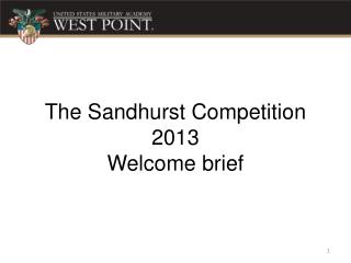 The Sandhurst Competition 2013 Welcome brief