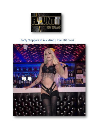 Party Strippers in Auckland | Flauntit.co.nz