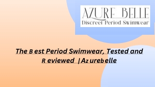 The Best Period Swimwear, Tested and Reviewed  | Azurebelle