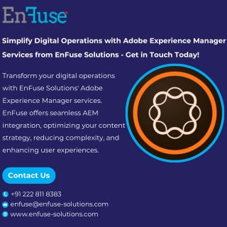 Simplify Digital Operations with Adobe Experience Manager Services from EnFuse Solutions - Get in Touch Today!