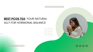 Best PCOS Tea Your Natural Ally for Hormonal Balance