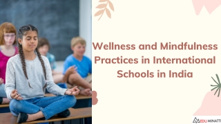 Wellness and Mindfulness Practices in International Schools in India