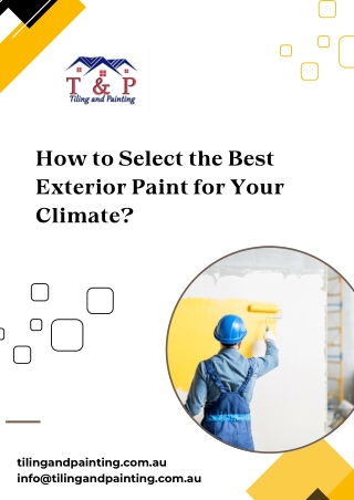 How to Select the Best Exterior Paint for Your Climate