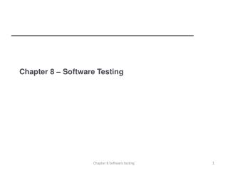 Chapter 8 – Software Testing