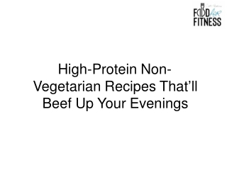 High-Protein Non-Vegetarian Recipes That’ll Beef Up Your Evenings