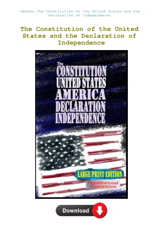 eBooks The Constitution of the United States and the Declaration of Independence