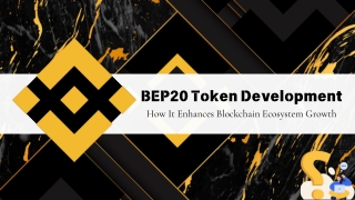 BEP20 Token Development How It Enhances Blockchain Ecosystem Growth