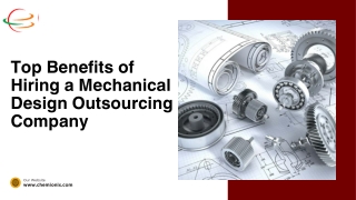 Top Benefits of Hiring a Mechanical Design Outsourcing Company