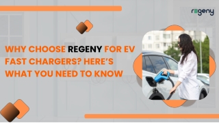 Why Choose Regeny for EV Fast Chargers Here’s What You Need to Know