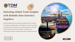 Unlocking Global Trade Insights with Reliable Data Statistics Suppliers