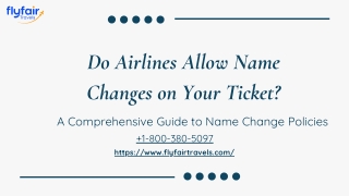 Do Airlines Allow Name Changes on Your Ticket ( 1-800-380-5097)