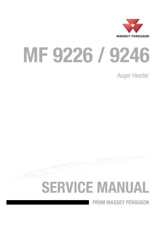 Massey Ferguson MF9226  MF9246 Auger Header Service Repair Manual Instant Download (Part No. 4283613M1)
