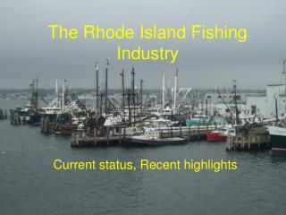 The Rhode Island Fishing Industry