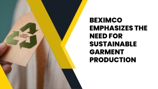 BEXIMCO Emphasizes the Need for Sustainable Garment Production